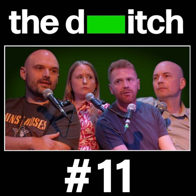 cover art for The Ditch Podcast (Episode 11)