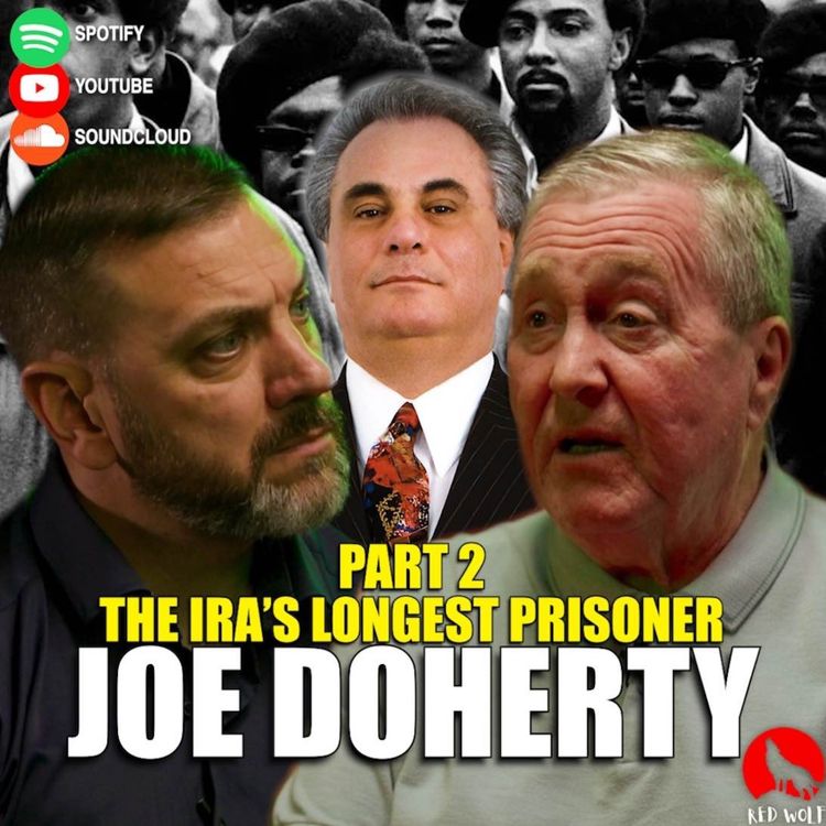 cover art for The Conversation (Series 3 Episode 5) Joe Doherty: The IRA’s Longest Prisoner Pt.2