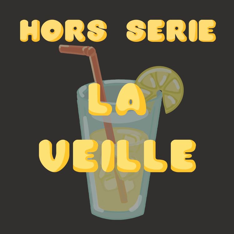 cover art for Hors série de l'été - La veille
