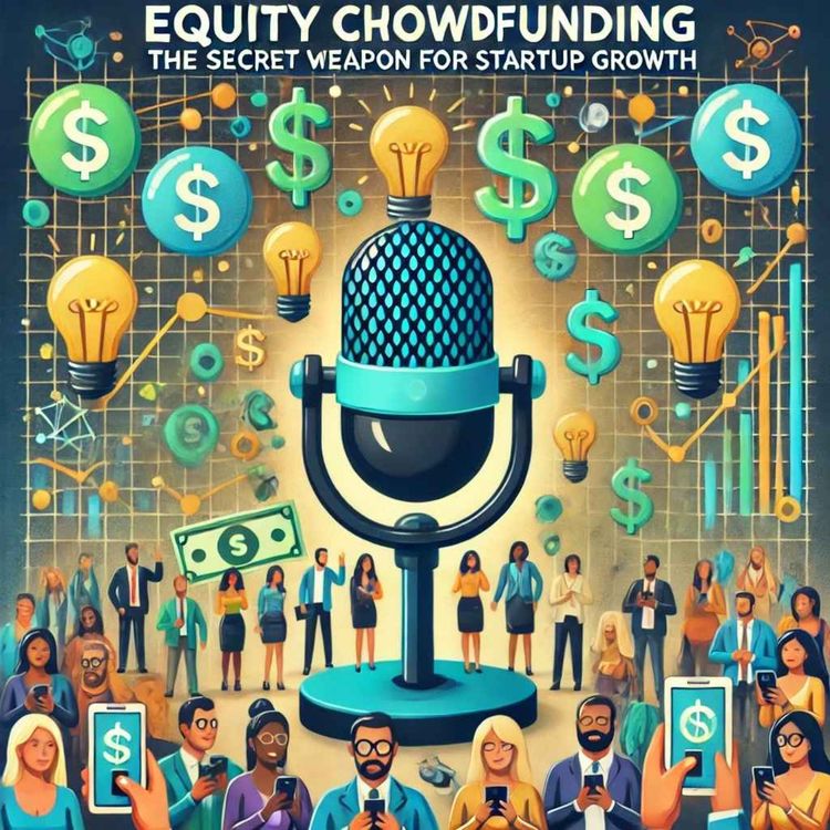 cover art for Equity Crowdfunding: The Ultimate Marketing Hack for Startups