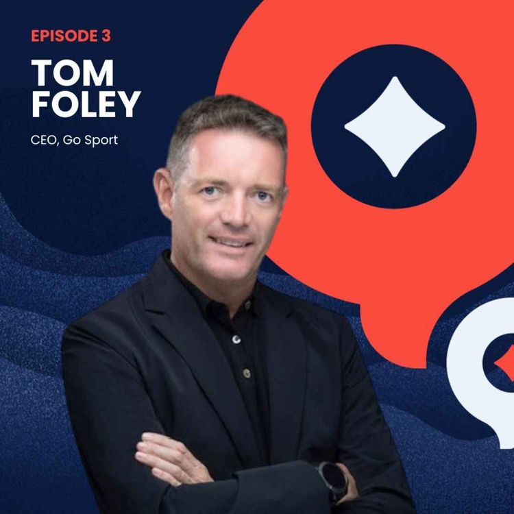 cover art for Tom Foley: Expanding Go Sport’s Vision Across the Middle East
