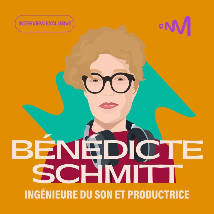 cover art for Bénédicte SCHMITT "L'avant-gardiste du son" - un podcast du Centre national de la musique 