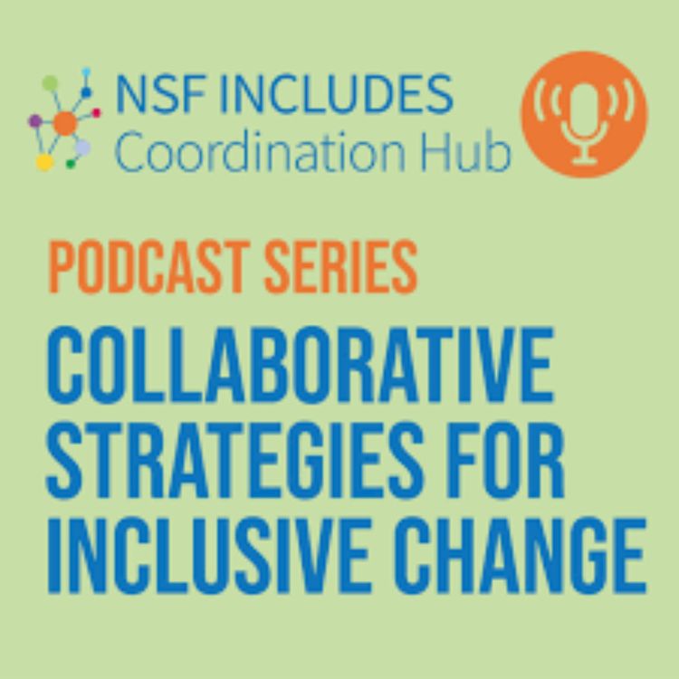 cover art for Episode #3: Interview with Dr. Tonya Peeples, Associate Dean for Equity and Inclusion and professor of chemical engineering at Pennsylvania State University, co-leader NSF INCLUDES Aspire Alliance