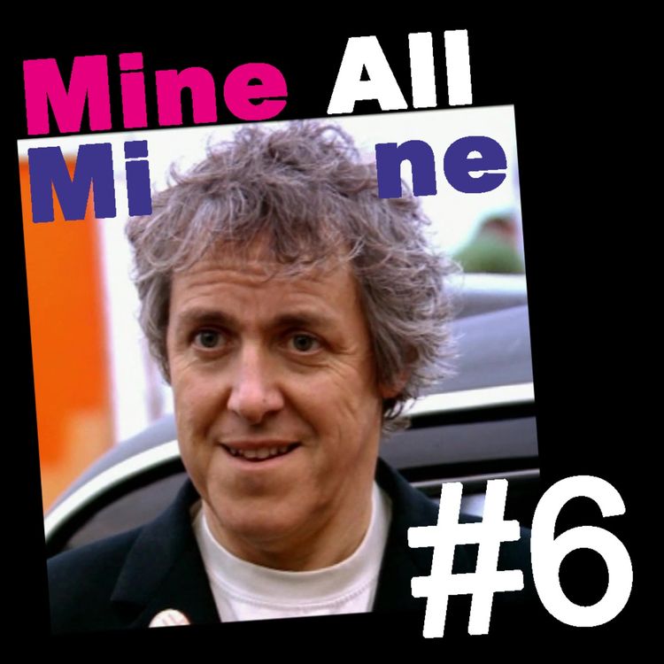 cover art for The Max That Cringes (Mine All Mine ep. 6)