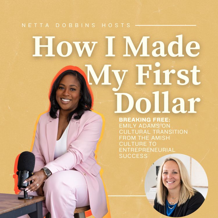 cover art for Breaking Free: Emily Adams on Cultural Transition from the Amish Culture to Entrepreneurial Success