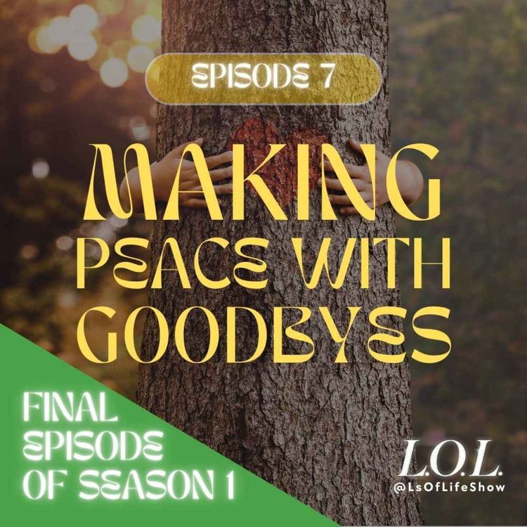 cover art for Making Peace With Goodbyes