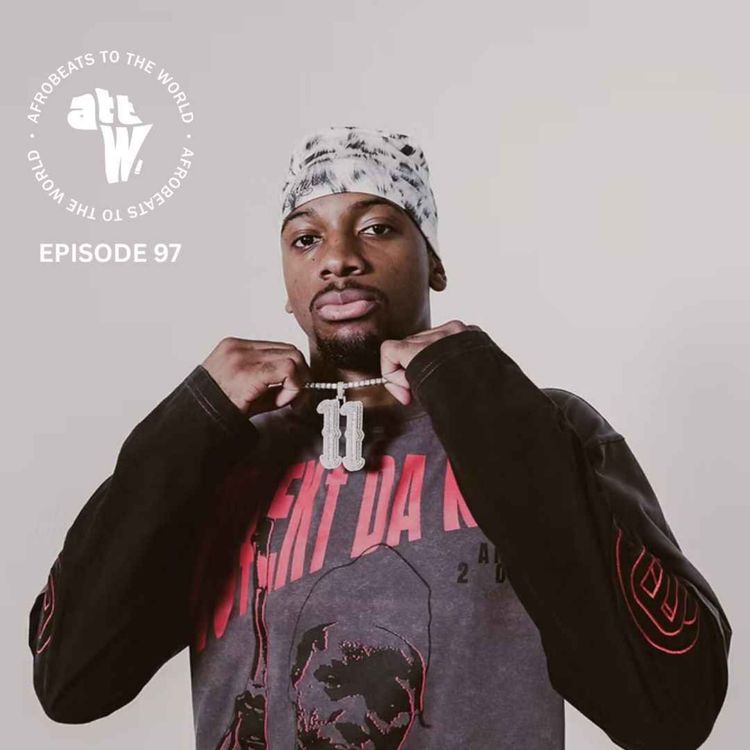 cover art for Afrobeats Nomenclature | ATTW Space Ep. 97