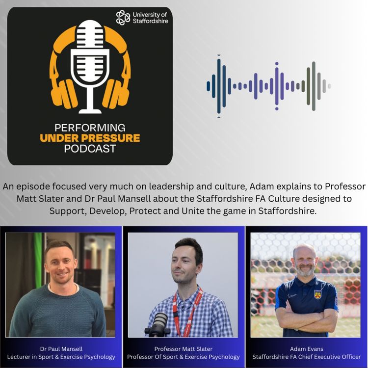 cover art for Performing Under Pressure Podcast : Adam Evans (Staffordshire FA CEO)