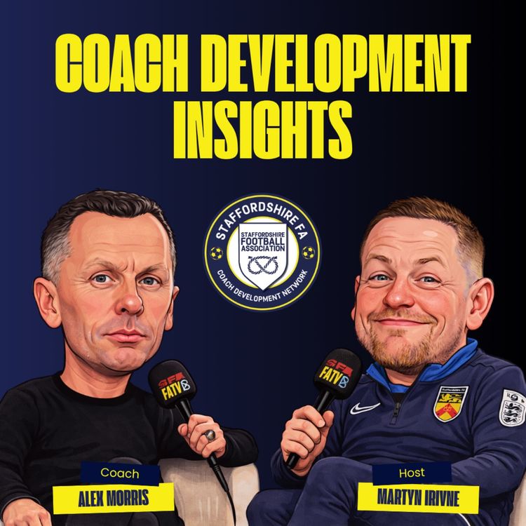 cover art for CDN Insights : Alex Morris : Wycombe Wanderers First Team Coach