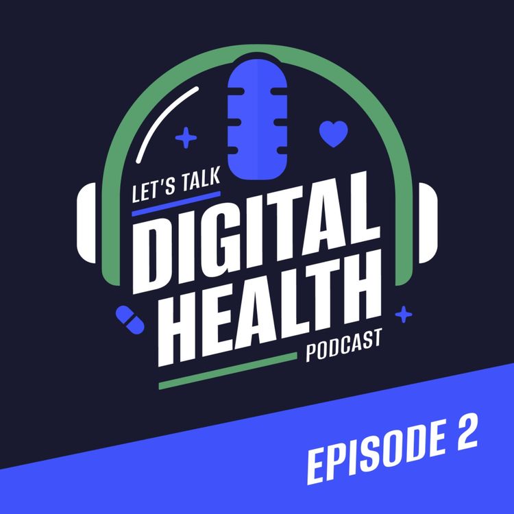 cover art for Let's Talk Digital Health with Pierre van Weperen & Matt Whittingham