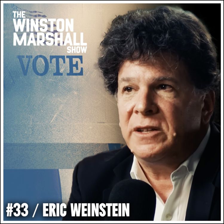 cover art for Eric Weinstein - The Truth About US Election, Media Attack & America’s Political Future