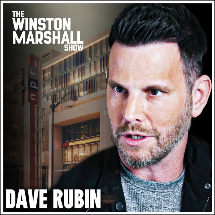 cover art for Dave Rubin - Uncovering The Death of Mainstream Media and Alt-media’s Ugly Turn