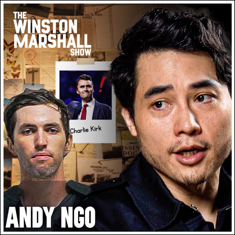 cover art for Andy Ngo - Charlie Kirk’s Murder and The TRUTH About Far-Left Extremism