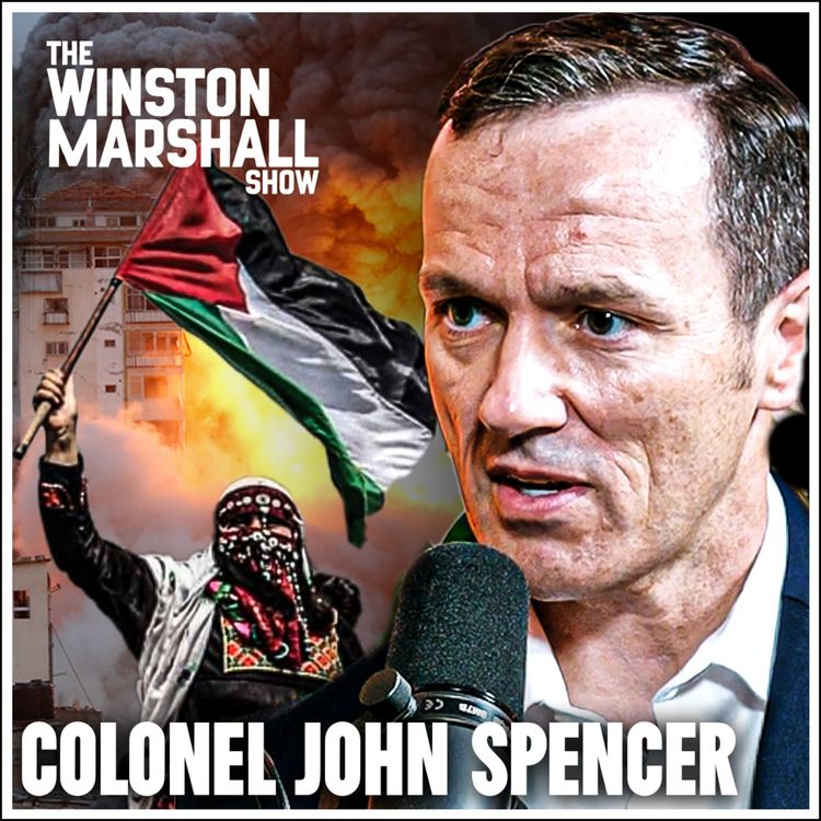 cover art for Colonel John Spencer - The Best Military Breakdown of The Gaza War You Will Ever Hear