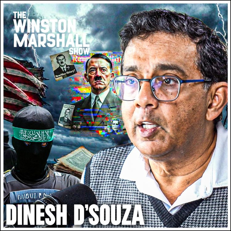 cover art for Dinesh D’Souza - Radical Islam, Immigration & The New WWII Revisionism