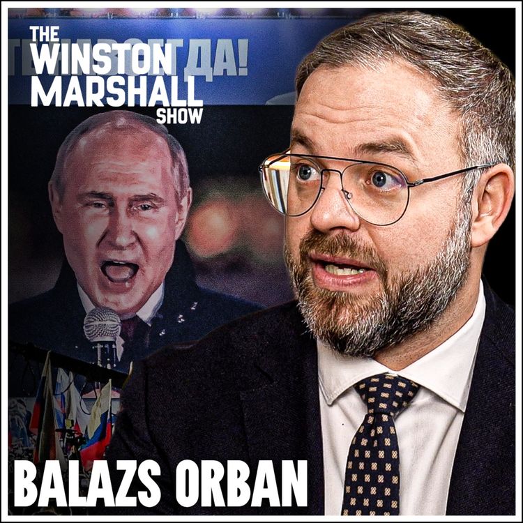 cover art for Balázs Orbán - The Uncomfortable Truth about the Ukraine War, “Remigration” & The New Era Of Nations