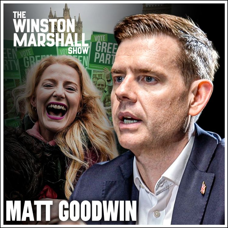 cover art for Matt Goodwin - ‘What I witnessed should shock everyone in Britain’ The alarming state of Britain’s democracy