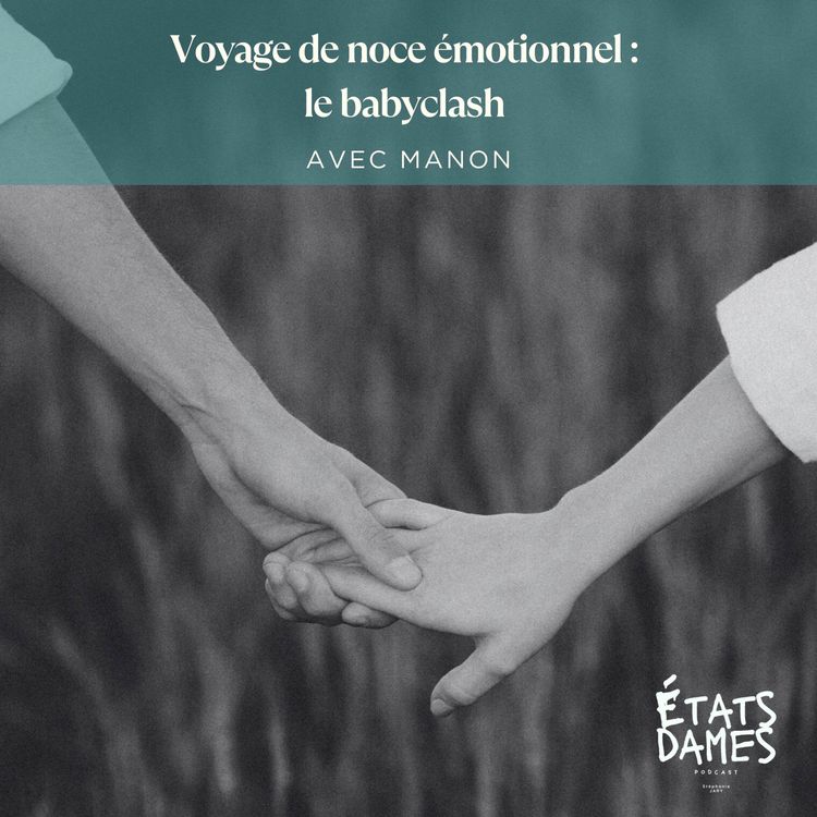 cover art for Voyage de noce émotionnel : le babyclash