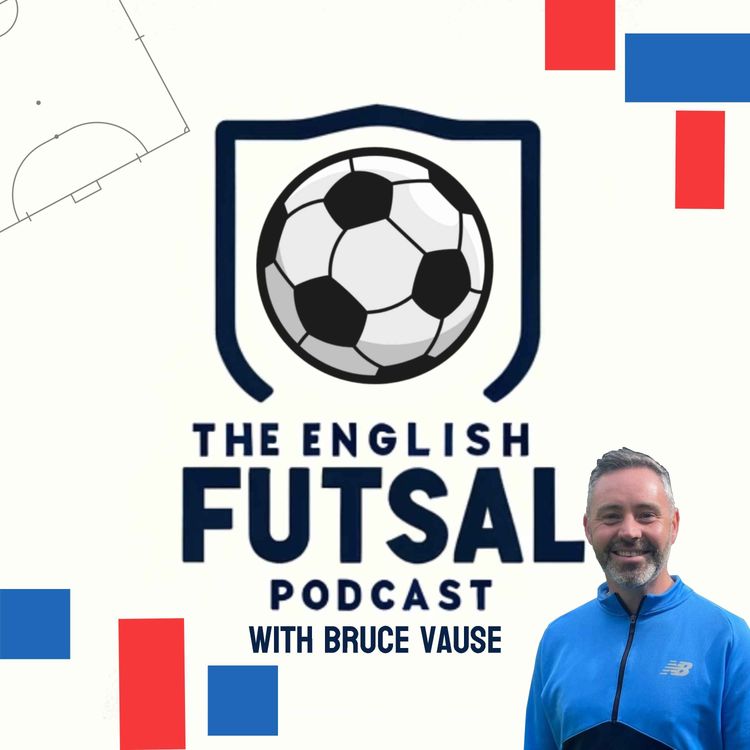 cover art for Ep 10 - Back To School - The English Futsal Podcast