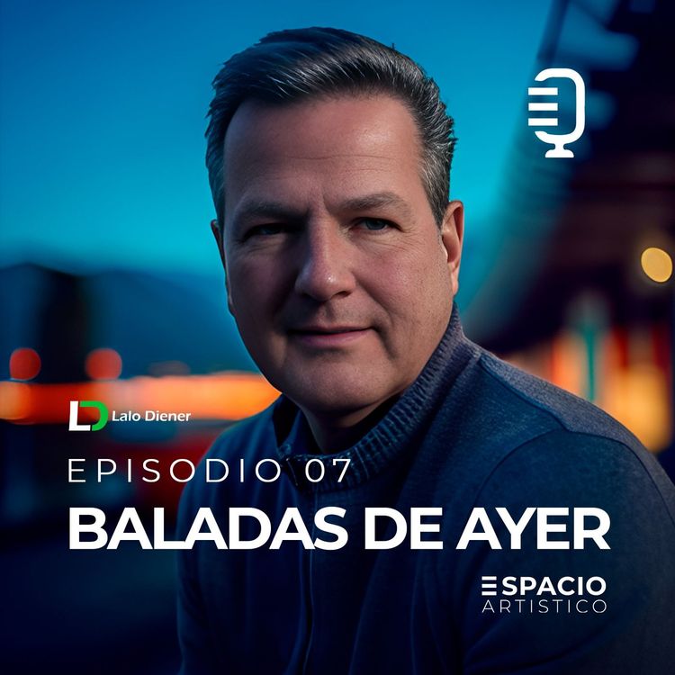 cover art for T2 EP 07 : "Baladas de Ayer" 🤍