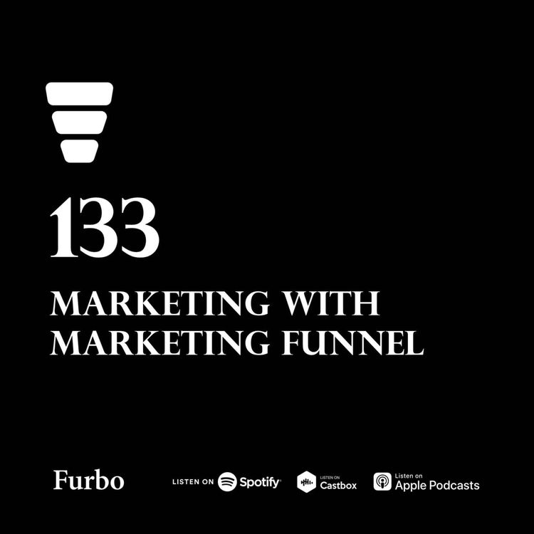 cover art for 133: Marketing Funnel | درباره قیف بازاریابی؛ شش مرحله اصلی قیف بازاریابی