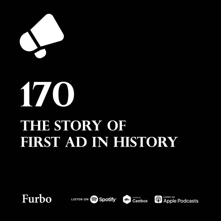 cover art for 170: First Ad Ever! | داستان اولین تبلیغ تاریخ (مرور سیر تکاملی تبلیغات)