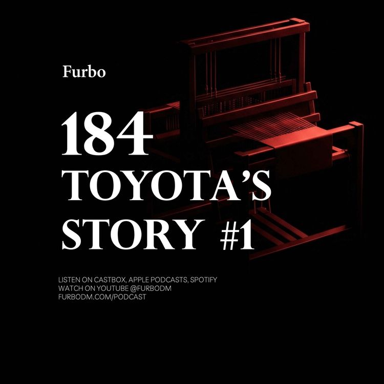 cover art for 184: Toyota #1 | داستان تویوتا؛ قسمت اول؛ میراث ماشین بافندگی