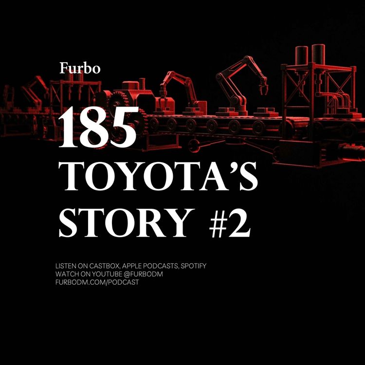 cover art for 185: Toyota #2 | داستان تویوتا؛ قسمت دوم؛ مهندسی یک امپراتوری