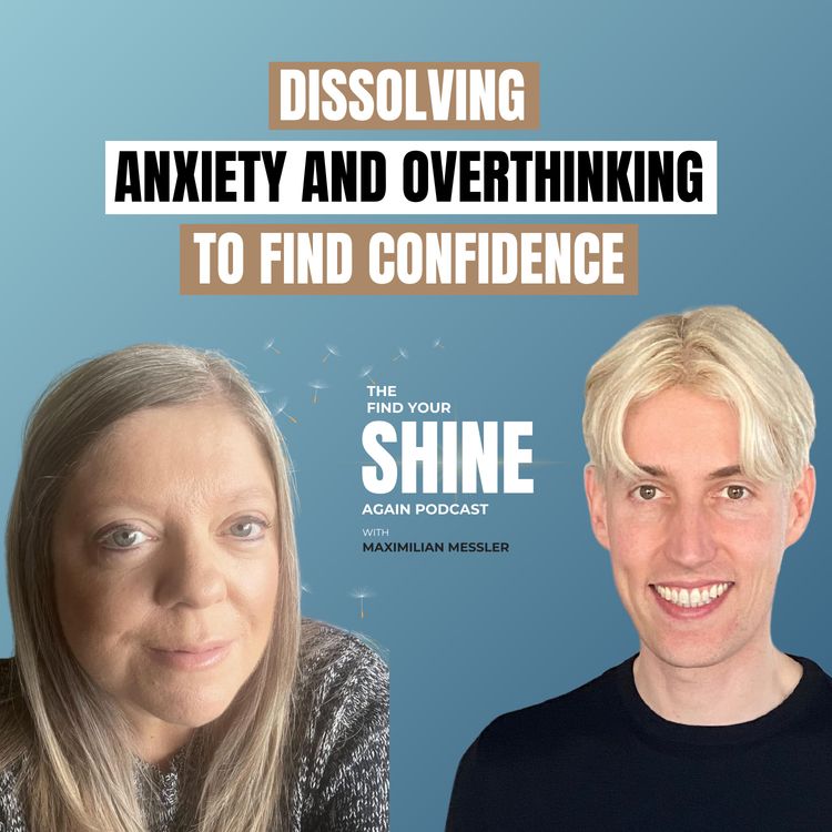 cover art for Dissolving Anxiety and Overthinking to Find Confidence