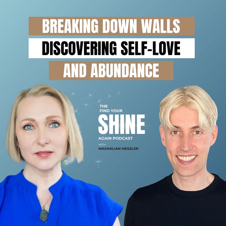 cover art for Breaking Down Walls to Find Self-Love and Abundance