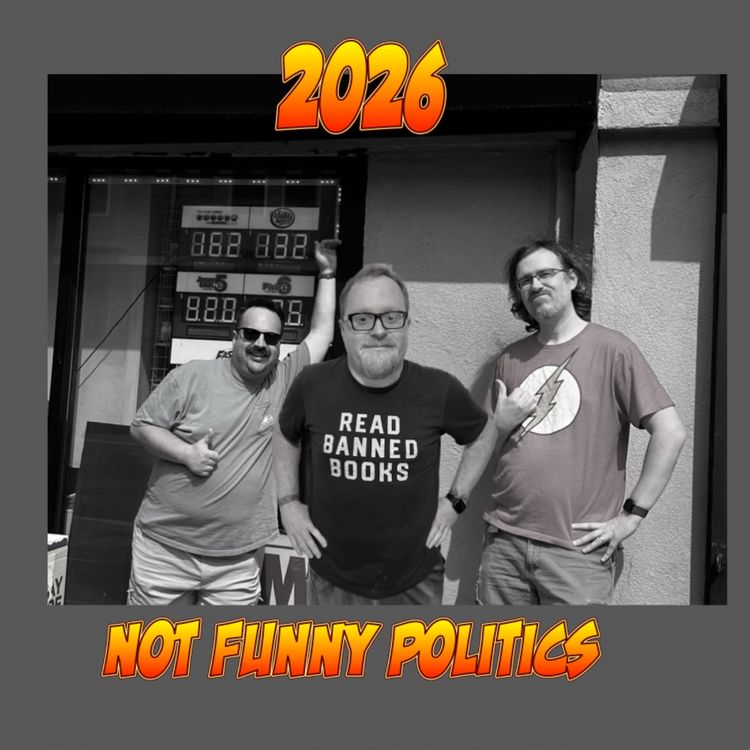 cover art for Not Funny Politics - An Update