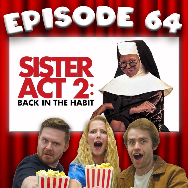 cover art for [Ep 64] Sister Act 2: Back in the Habit