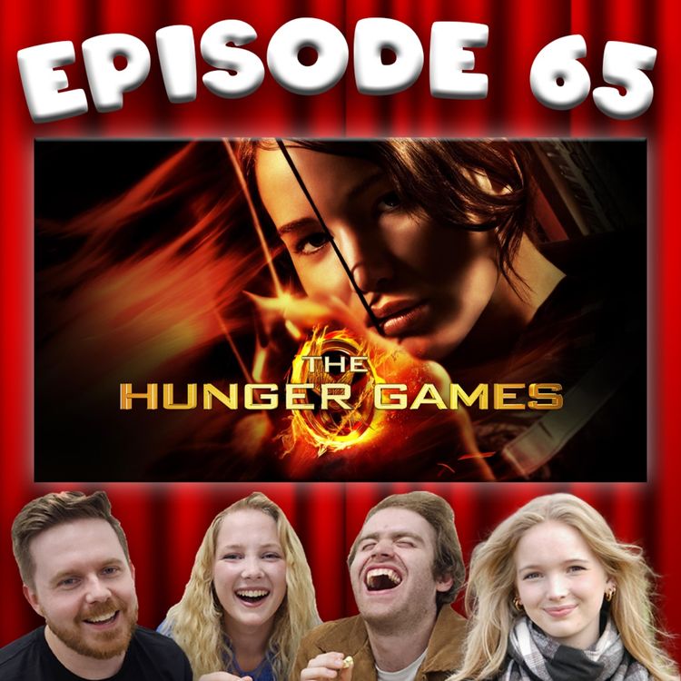 cover art for [Ep 65] The Hunger Games [2012] [Ft. Eliza Fulwood]