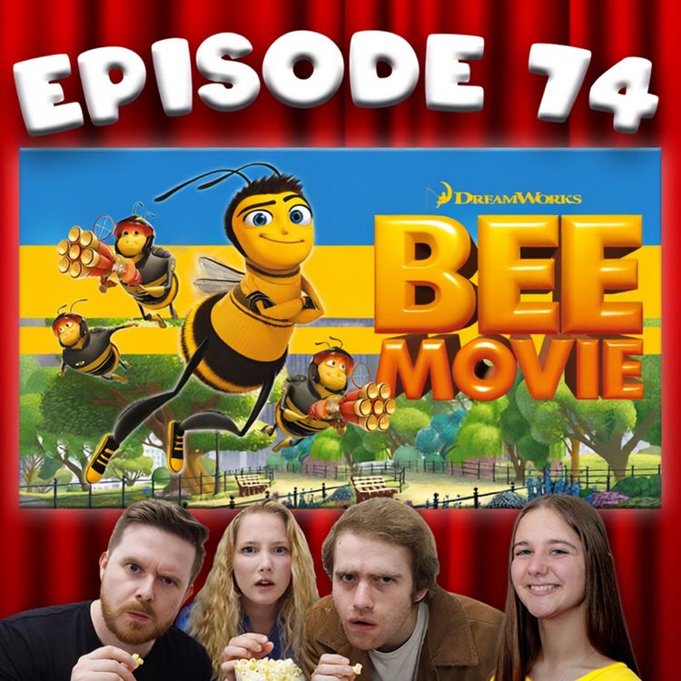 cover art for [Ep 74] Bee Movie [Ft. Kelly Ramsay]