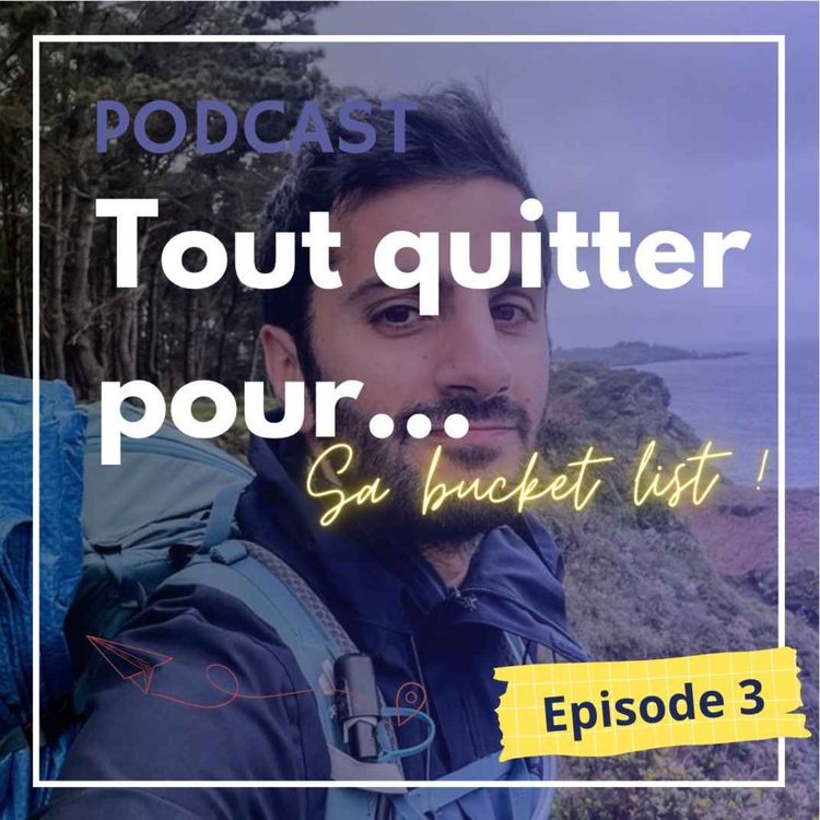 cover art for Tout quitter pour... réaliser sa bucket list !