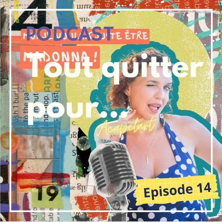 cover art for Tout quitter pour... Acapelart !
