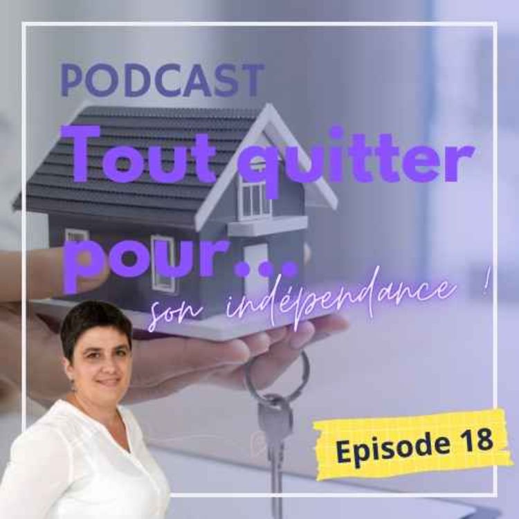 cover art for Tout quitter pour... son indépendance !