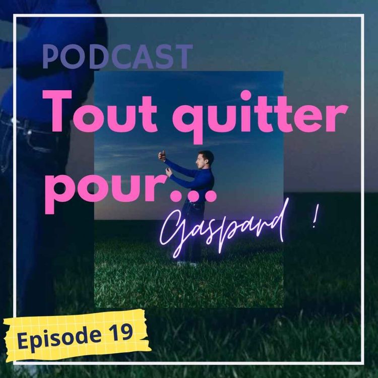 cover art for Tout quitter pour... Gaspard !