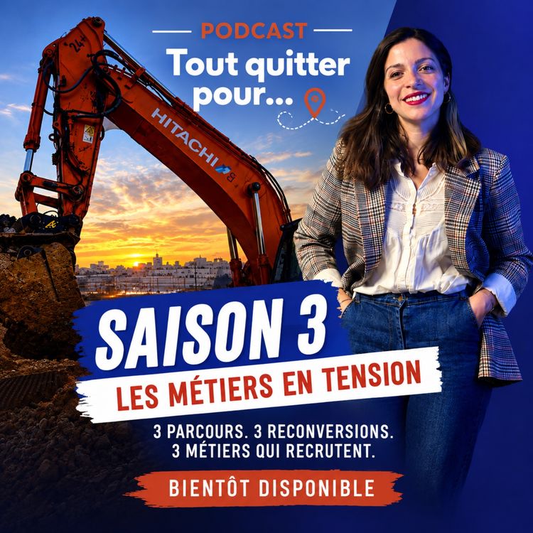 cover art for Tout quitter pour... les métiers en tension