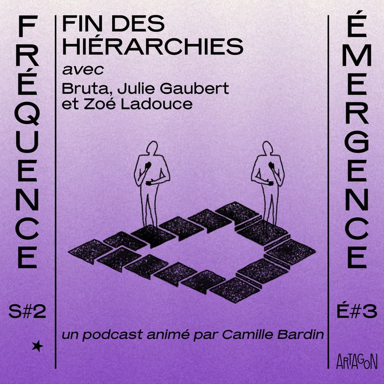 cover art for Épisode 3 [saison 2]  - Fin des hiérarchies 