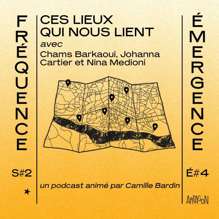 cover art for Épisode 4 [saison 2]  - Ces lieux qui nous lient 