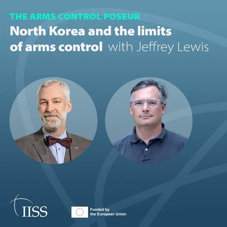 cover art for North Korea and the limits of arms control with Jeffrey Lewis 