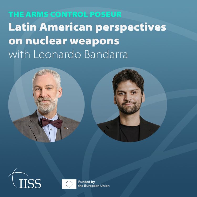 cover art for Latin American perspectives on nuclear weapons politics with Leonardo Bandarra