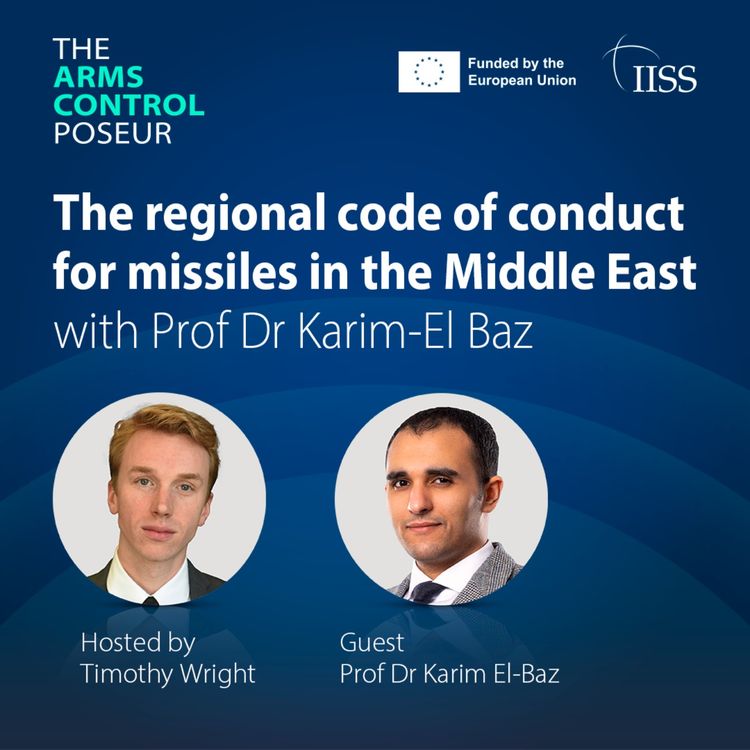 cover art for The regional code of conduct for missiles in the Middle East with Prof Dr Karim El-Baz