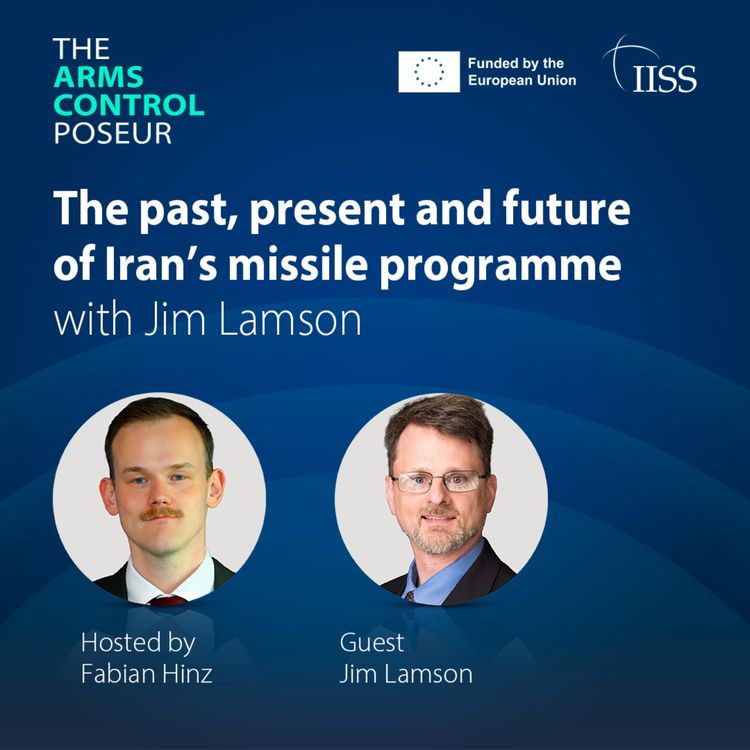 cover art for The past, present and future of Iran's missile programme with Jim Lamson