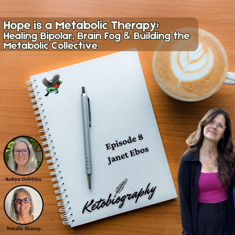 cover art for Hope is a Metabolic Therapy | Healing Bipolar, Brain Fog & Building the Metabolic Collective