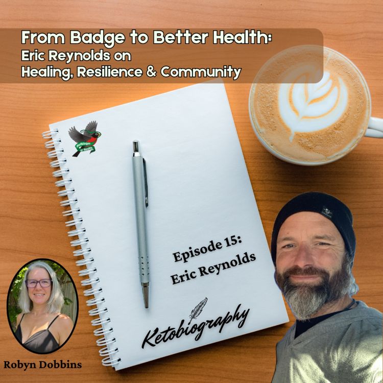 cover art for From Badge to Better Health: Eric Reynolds on Healing, Resilience & Community