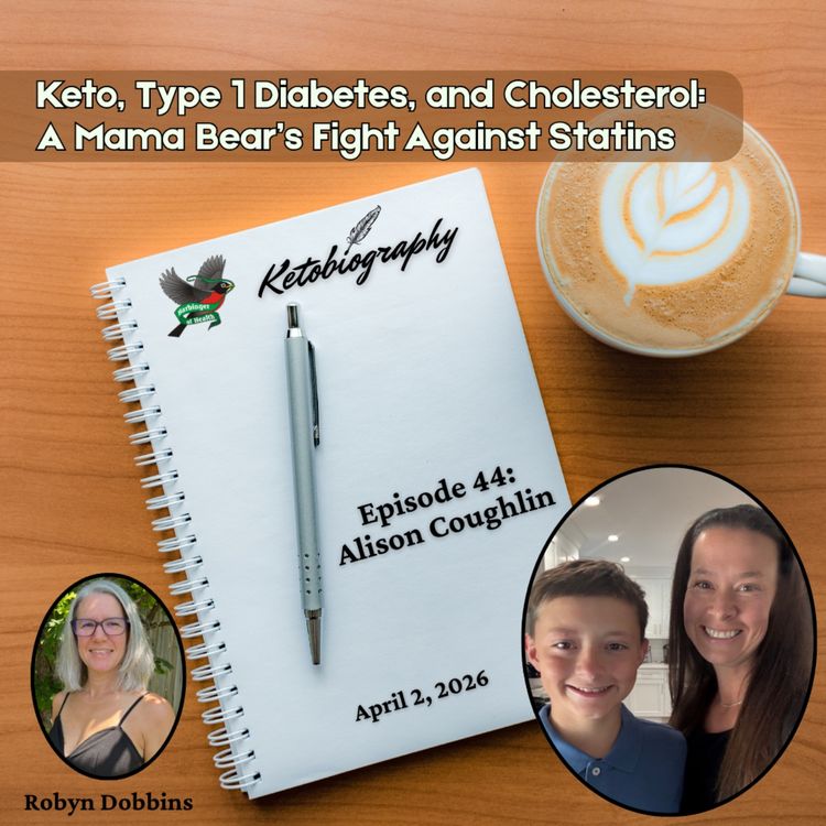 cover art for Keto, Type 1 Diabetes, and Cholesterol: A Mama Bear’s Fight Against Statins