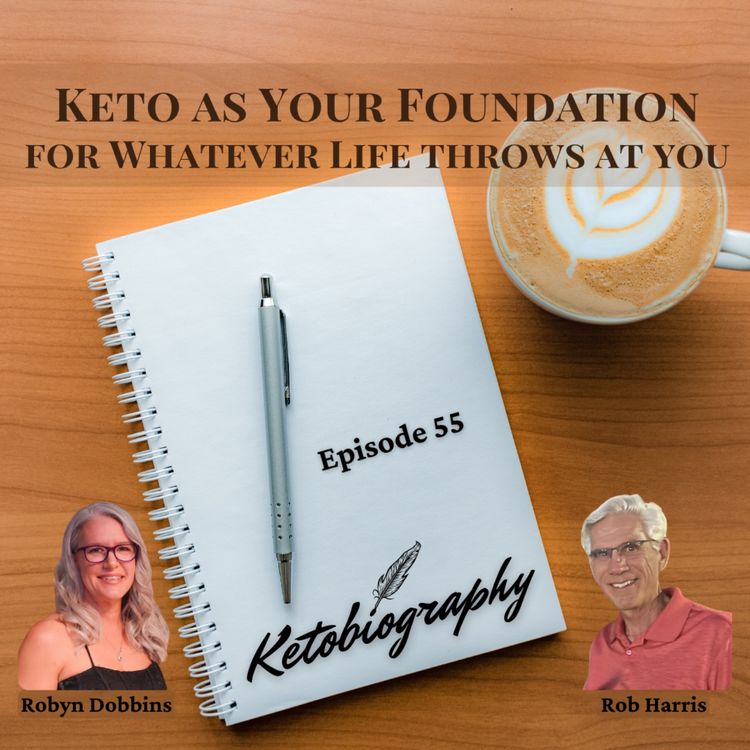 cover art for Keto as Your Foundation for Whatever Life Throws at You | Rob Harris