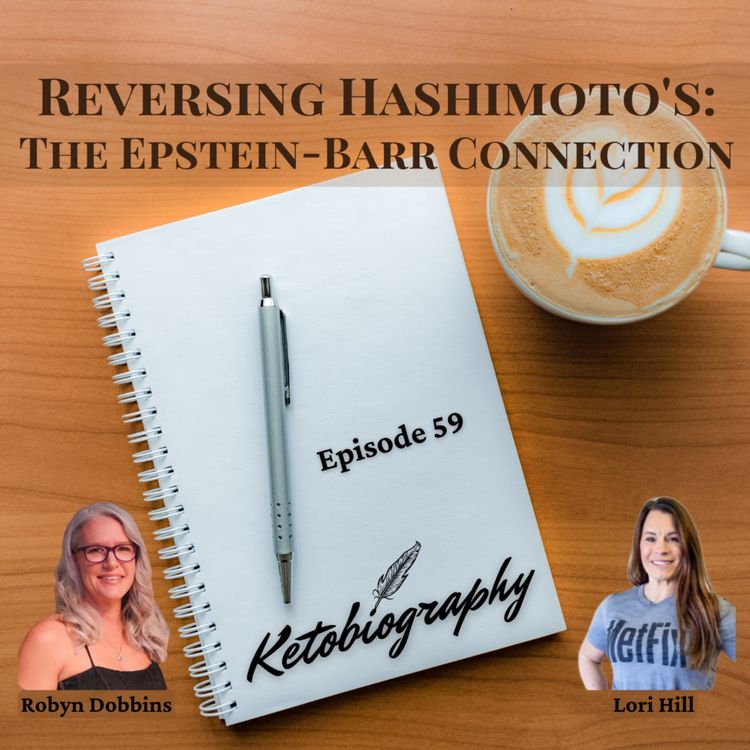 cover art for Reversing Hashimoto's: The Epstein-Barr Connection No One Talks About | Lori Hill